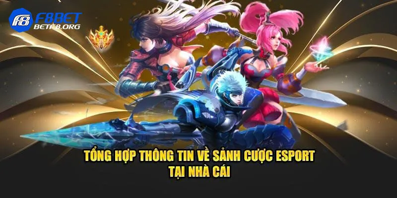 Đánh giá ưu điểm nổi trội khi cá cược eSports tại F8bet