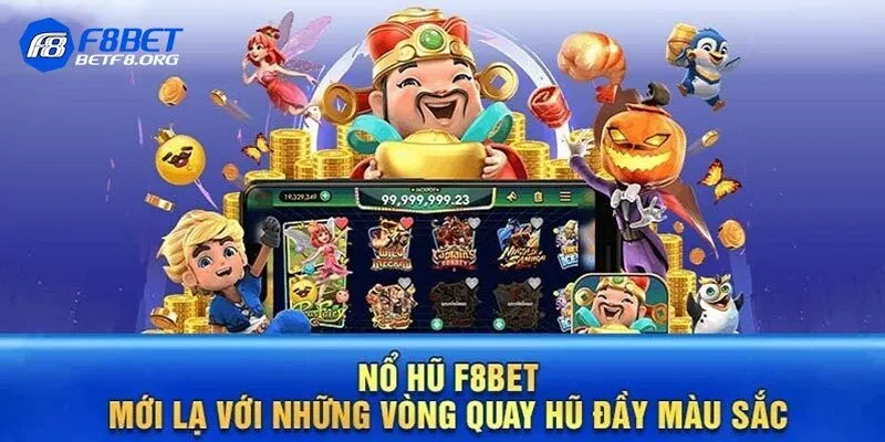 Sơ lược về nổ hũ đổi thưởng tại F8bet