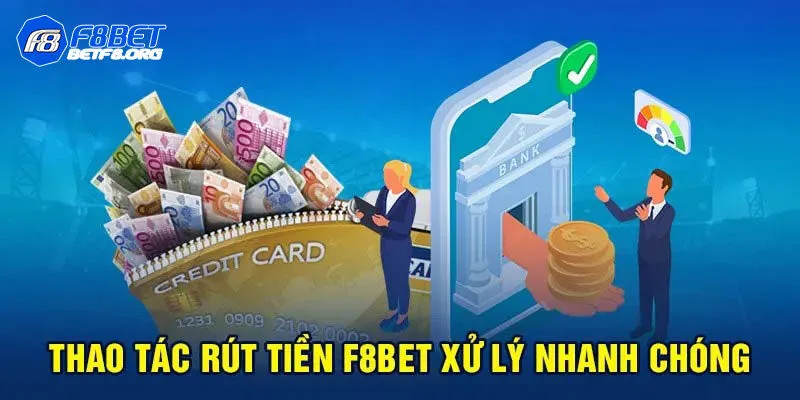 Hướng Dẫn Cách Thức Rút Tiền F8bet Nhanh Chóng Và Tiện Lợi