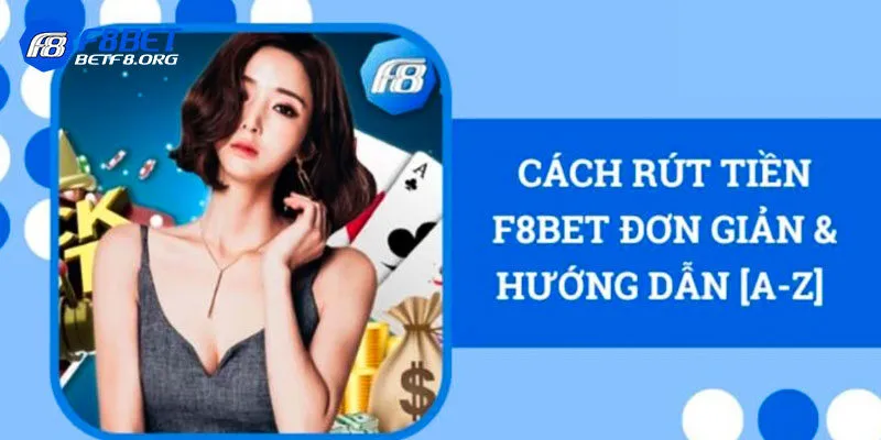 Cách rút tiền tại F8bet qua máy tính