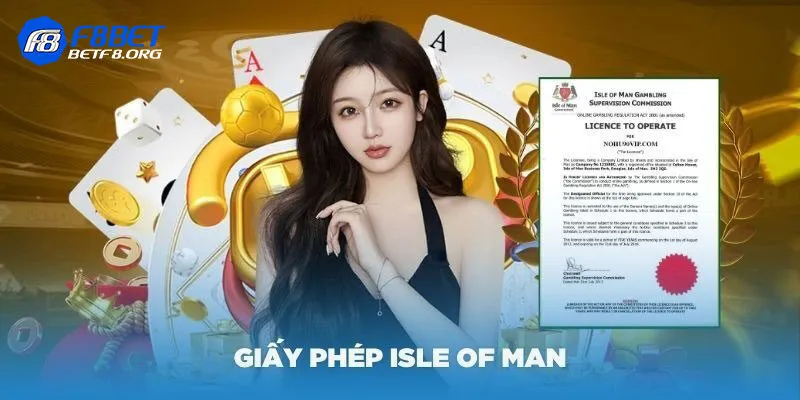 Giấy phép hoạt động đến từ Isle of Man (IOM)